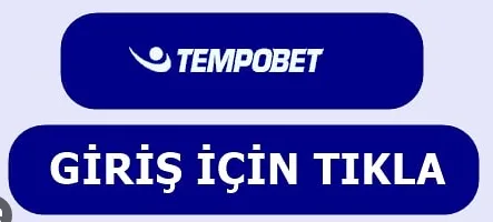 Tempobet Güncel Giriş